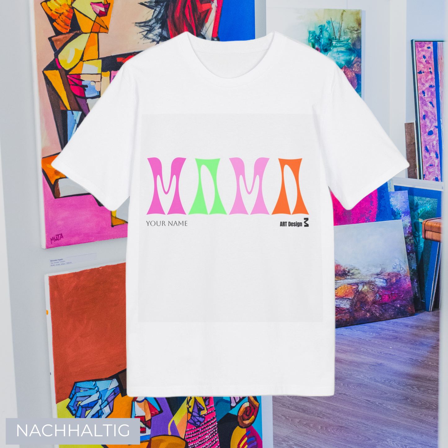 T-Shirt Art Design Print Mama Bio Baumwolle - personalisierbar